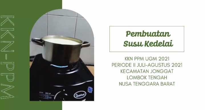 Video Pengolahan Produk Pasca Panen dengan Pembuatan Susu Kedelai