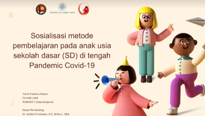Sosialisasi Metode Pembelajaran bagi Anak Usia Sekolah Dasar (SD) di tengah Pandemic Covid-19
